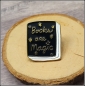 Preview: BuchLiebeKollektion - Pin "Books are magic"