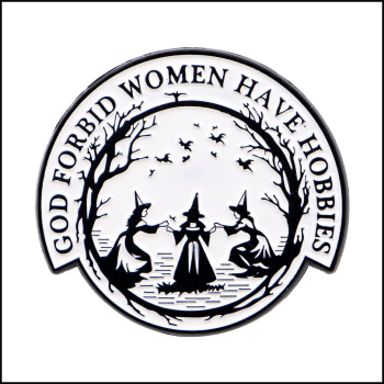 Pin „God forbid women have hobbies“