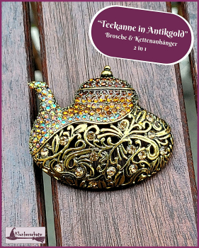 „Teekanne in Gold“ - Brosche (und Kettenanhänger) – 2 in 1