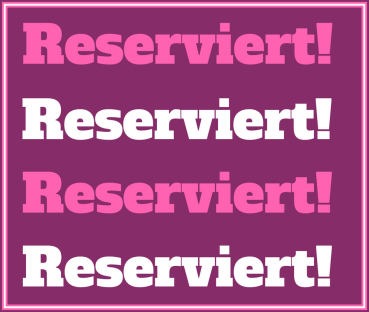 RESERVIERT für Barbara F.