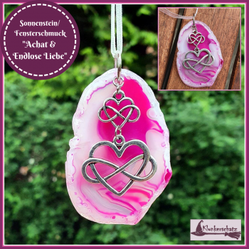 Sonnenstein / Fensterschmuck "Achat & Endlose Liebe" - Unikat