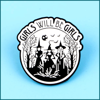 Preview: Pin „GIRLS WILL BE GIRLS“