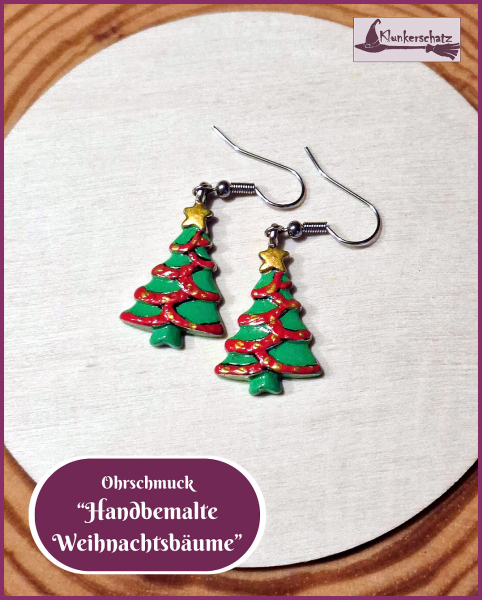 Ohrschmuck „Handbemalter Weihnachtsbaum “ - Unikat