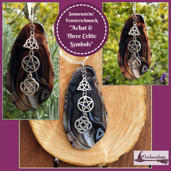 Sonnenstein /Fensterschmuck "Achat & Three Celtic Symbols" - Unikat