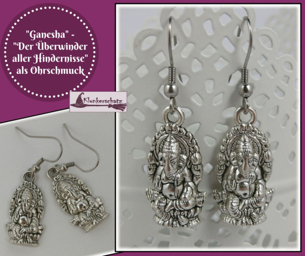 "Ganesha" - "Der Überwinder aller Hindernisse" als Ohrschmuck