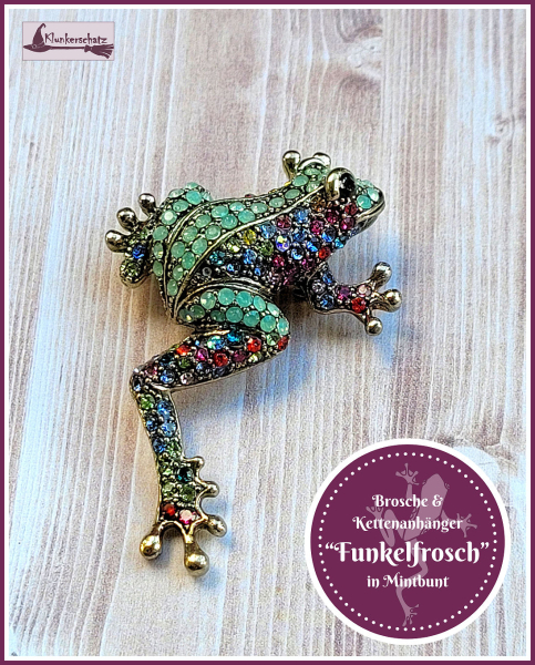 Brosche & Kettenanhänger – 2 in 1 -  „Funkelfrosch“ in Mintbunt - Einzelstück