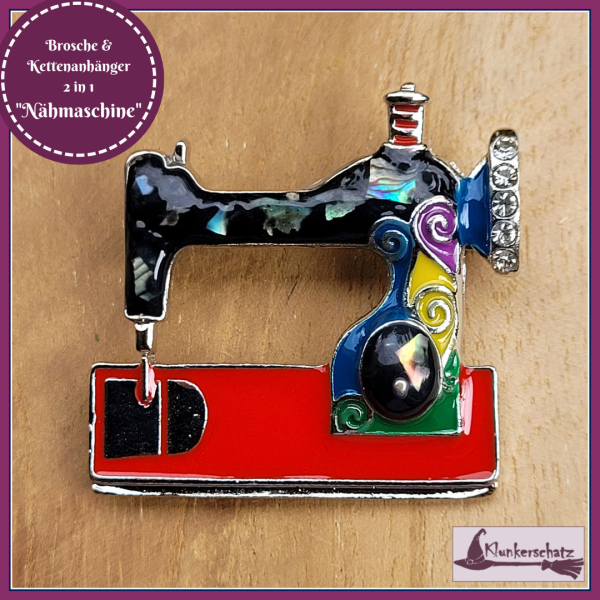 "Nähmaschine" - Brosche und Kettenanhänger - 2 in 1