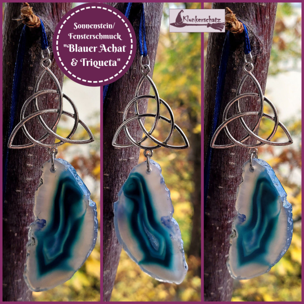 Fensterschmuck / Sonnenstein "Triqueta & blauer Achat" - Unikat!